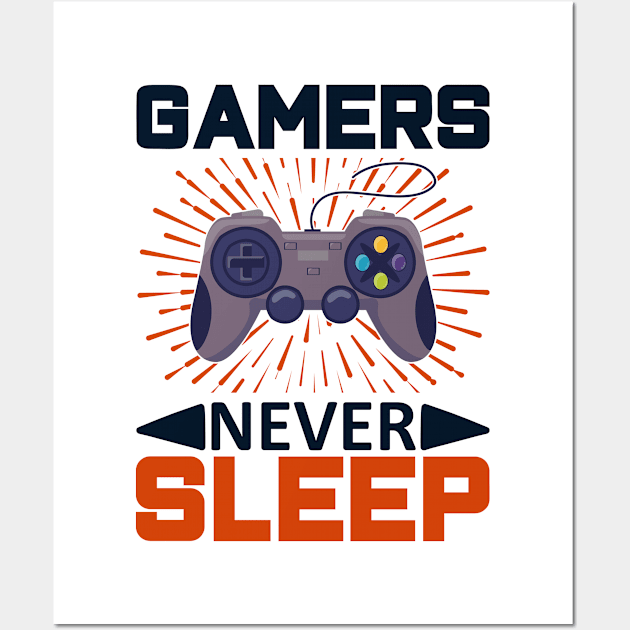 Gamer's Never Sleep Wall Art by Kingdom Arts and Designs